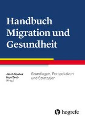 Spallek / Zeeb | Handbuch Migration und Gesundheit | Buch | 978-3-456-85995-8 | sack.de