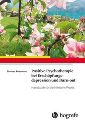 Russmann | Positive Psychotherapie bei Erschöpfungsdepression und Burn-out | Buch | 978-3-456-85996-5 | sack.de