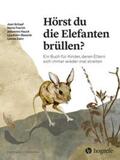 Schaaf / Frerich / Hauck |  Hörst du die Elefanten brüllen? | Buch |  Sack Fachmedien