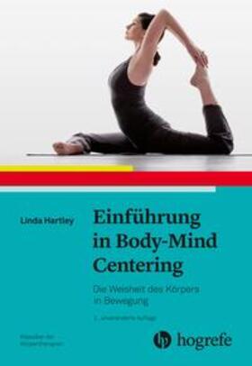 Hartley | Einführung in Body-Mind Centering | Buch | 978-3-456-86025-1 | sack.de