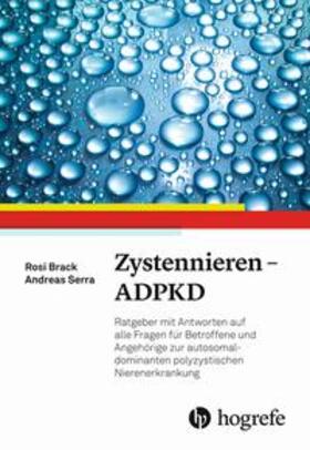 Brack / Serra | Zystennieren - ADPKD (Autosomal-dominante polyzystische Nierenerkrankung) | Buch | 978-3-456-86053-4 | sack.de