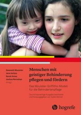 Werner / Moulster / Iorizzo | Menschen mit geistiger Behinderung pflegen und fördern | Buch | 978-3-456-86058-9 | sack.de