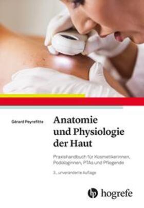 Peyrefitte | Anatomie und Physiologie der Haut | Buch | 978-3-456-86068-8 | sack.de