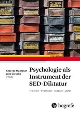 Maercker / Gieseke |  Psychologie als Instrument der SED-Diktatur | Buch |  Sack Fachmedien