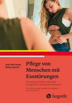 Morrissey / Oberlin / Otto |  Pflege von Menschen mit Essstörungen | Buch |  Sack Fachmedien