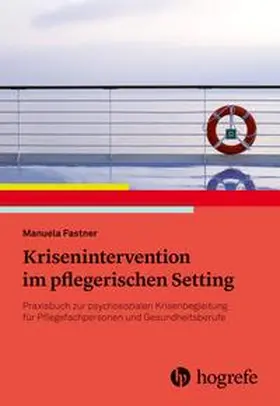 Fastner | Pflegerische Krisenintervention | Buch | 978-3-456-86088-6 | sack.de
