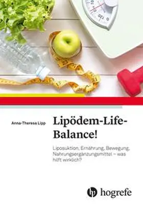 Lipp | Lipödem-Life-Balance! | Buch | 978-3-456-86099-2 | www.sack.de