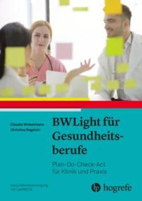 Winkelmann / Rogalski | Winkelmann, C: BWLight für Gesundheitsberufe | Buch | 978-3-456-86132-6 | sack.de