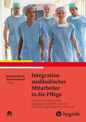 Boßle / Bossle / Kunhardt | Integration ausländischer Mitarbeiter in die Pflege | Buch | 978-3-456-86157-9 | sack.de