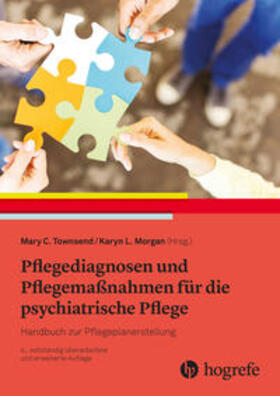 Townsend / Abderhalden / Needham | Pflegediagnosen und Pflegemaßnahmen für die psychiatrische Pflege | Buch | 978-3-456-86162-3 | sack.de