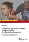 Dejung |  Manuelle Triggerpunkt-Therapie und Dry Needling bei chronischen Schmerzen | Buch |  Sack Fachmedien