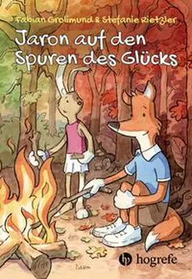 Grolimund / Rietzler | Jaron auf den Spuren des Glücks | Buch | 978-3-456-86178-4 | sack.de