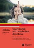 Hax-Schoppenhorst / Georg |  Ungewissheit und Unsicherheit durchleben | Buch |  Sack Fachmedien