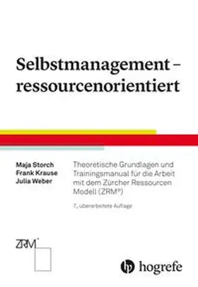 Storch / Krause / Weber | Selbstmanagement - ressourcenorientiert | Buch | 978-3-456-86214-9 | www.sack.de