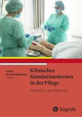 Herold-Majumdar | Klinisches Simulationslernen in der Pflege | Buch | 978-3-456-86226-2 | sack.de