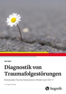Gysi | Gysi, J: Diagnostik von Traumafolgestörungen | Buch | 978-3-456-86227-9 | sack.de