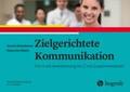 Winkelmann / Helmer-Denzel |  Zielgerichtete Kommunikation | Buch |  Sack Fachmedien