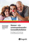 Fischer / Peifer / Scheel |  Humor - ein ernstzunehmender Gesundheitsfaktor | Buch |  Sack Fachmedien