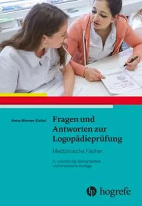 Eichel | Fragen und Antworten zur Logopädieprüfung: | Buch | 978-3-456-86251-4 | sack.de