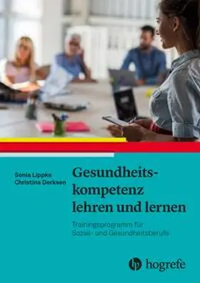 Lippke / Derksen | Gesundheitskompetenz lehren und lernen | Buch | 978-3-456-86287-3 | sack.de