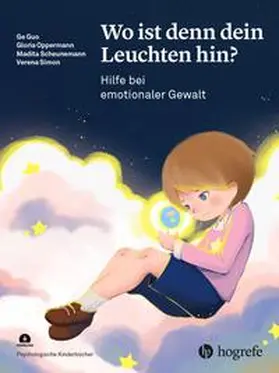 Guo / Oppermann / Scheunemann |  Wo ist denn dein Leuchten hin? | Buch |  Sack Fachmedien