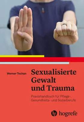 Tschan | Sexualisierte Gewalt und Trauma | Buch | 978-3-456-86324-5 | www.sack.de