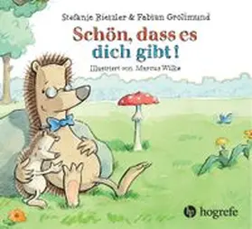 Rietzler / Grolimund |  Schön, dass es dich gibt! | Buch |  Sack Fachmedien