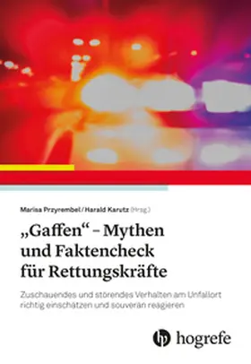 Przyrembel / Karutz |  "Gaffen" - Mythen und Faktencheck für Rettungskräfte | Buch |  Sack Fachmedien