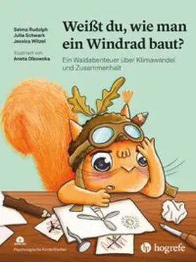 Rudolph / Schwark / Witzel |  Weißt du, wie man ein Windrad baut? | Buch |  Sack Fachmedien