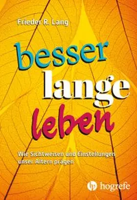 Lang |  Besser lange leben | Buch |  Sack Fachmedien