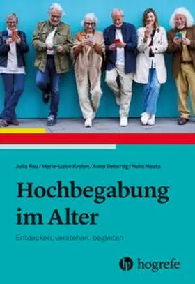 Rau / Krohm / Geburtig |  Hochbegabung im Alter | Buch |  Sack Fachmedien