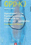 Bürgin / Resch / Schulte-Markwort |  OPD-KJ - Operationalisierte Psychodynamische Diagnostik im Kindes- und Jugendalter | eBook | Sack Fachmedien
