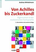 Winkelmann |  Von Achilles bis Zuckerkandl | eBook | Sack Fachmedien