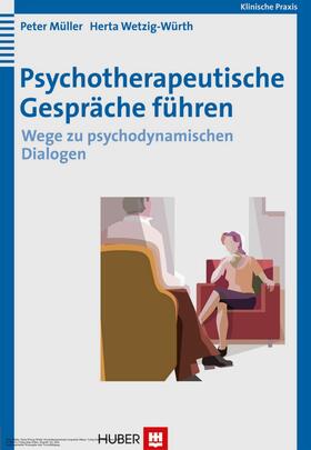 Müller / Wetzig-Würth |  Psychotherapeutische Gespräche führen | eBook | Sack Fachmedien