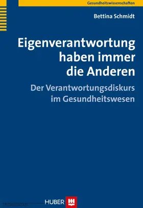 Schmidt |  Eigenverantwortung haben immer die Anderen | eBook | Sack Fachmedien