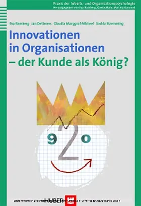 Bamberg / Dettmers / Marggraf-Micheel |  Innovationen in Organisationen - der Kunde als König? | eBook | Sack Fachmedien