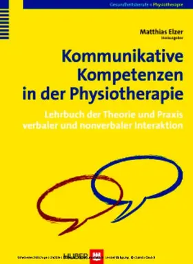 Elzer | Kommunikative Kompetenzen in der Physiotherapie | E-Book | sack.de