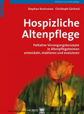 Kostrzewa / Gerhard | Hospizliche Altenpflege | E-Book | www.sack.de