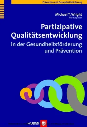Wright |  Partizipative Qualitätsentwicklung in der Gesundheitsförderung und Prävention | eBook | Sack Fachmedien