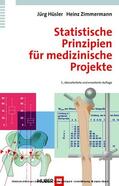 Hüsler / Zimmermann |  Statistische Prinzipien für medizinische Projekte | eBook | Sack Fachmedien