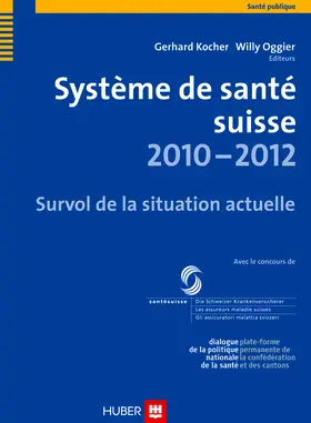 Kocher / Oggier |  Système de santé suisse 2010-2012 | eBook | Sack Fachmedien