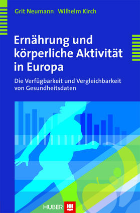 Neumann / Kirch |  Ernährung und körperliche Aktivität in Europa | eBook | Sack Fachmedien