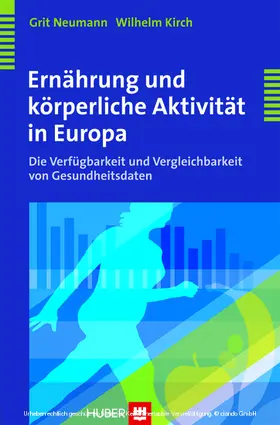 Neumann / Kirch |  Ernährung und körperliche Aktivität in Europa | eBook | Sack Fachmedien