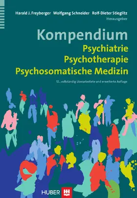 Freyberger / Schneider / Stieglitz | Kompendium Psychiatrie, Psychotherapie, Psychosomatische Medizin | E-Book | sack.de