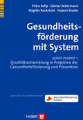 Kolip / Ackermann / Ruckstuhl |  Gesundheitsförderung mit System | eBook | Sack Fachmedien