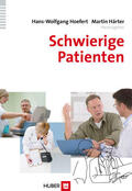 Hoefert / Härter |  Schwierige Patienten | eBook | Sack Fachmedien