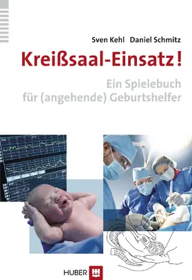 Kehl / Schmitz | Kreißsaal-Einsatz! | E-Book | sack.de