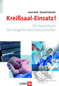 Kehl / Schmitz |  Kreißsaal-Einsatz! | eBook | Sack Fachmedien