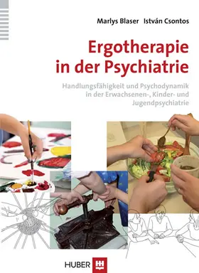 Blaser / Csontos |  Ergotherapie in der Psychiatrie | eBook | Sack Fachmedien