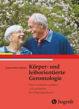 Lehmann |  Körper– und leiborientierte Gerontologie | eBook | Sack Fachmedien